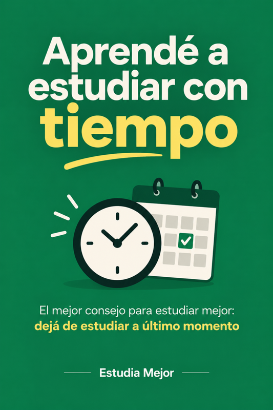 APRENDÉ A ESTUDIAR CON TIEMPO