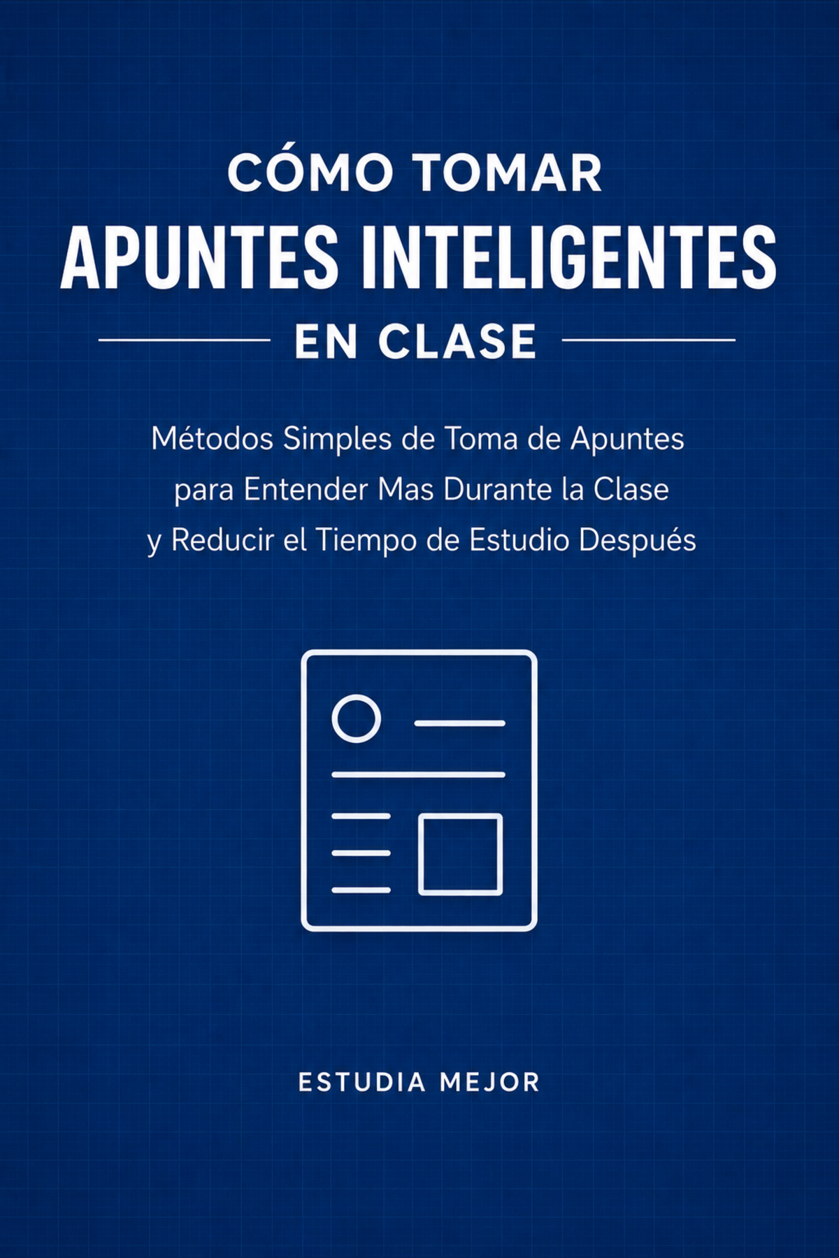 CÓMO TOMAR APUNTES INTELIGENTES EN CLASE